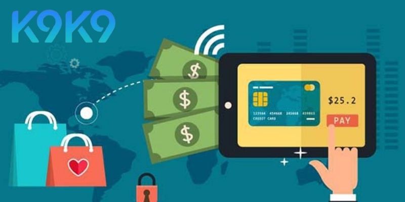Các Phương Thức Nạp Tiền K9K9 Phổ Biến